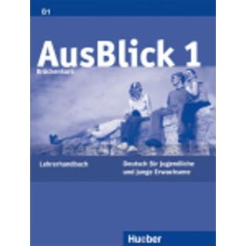 AUSBLICK 1 B1+ LEHRERHANDBUCH