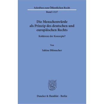 DIE MENSCHENWURDE ALS PRIN-ZIP DES DEUTSCHEN UND EURO-PAISCHEN RECHTS