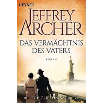 DAS VERMACHTNIS DES VATERS : DIE CLIFTON SAGA 2 TASCHENBUCH