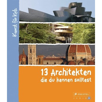 13 ARCHITEKTEN DIE DU KENNEN SOLTEST  HC