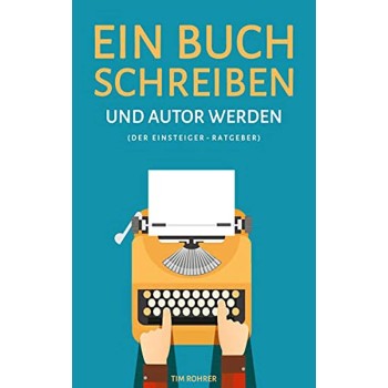 EIN BUCH SCHREIBEN UND AUTOR WERDEN PB