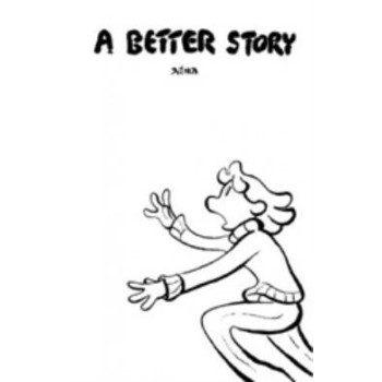 A BETTER STORY