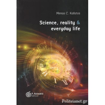 SCIENCE,REALITY & EVERYDAY LIFE
