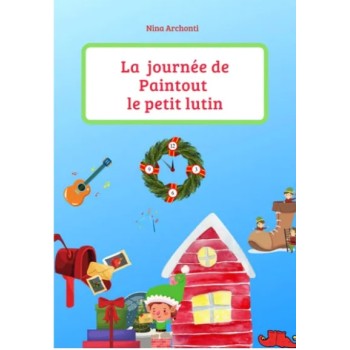 LA JOURNEE DE PAINTTOUT LE PETIT LUTIN