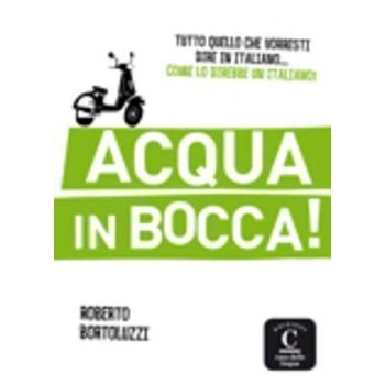 ACQUA IN BOCCA!