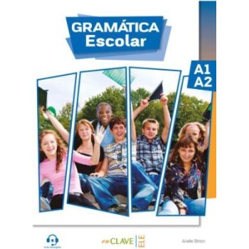 GRAMATICA ESCOLAR A1 + A2