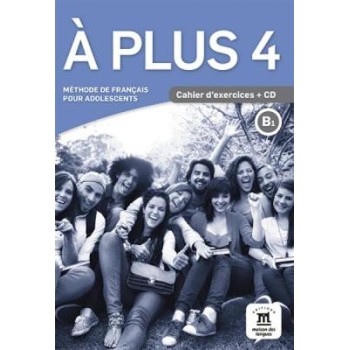 A PLUS 4 CAHIER (+ AUDIO CD)