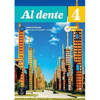 AL DENTE 4 B2 STUDENTE ED ESERCIZI (+ CD + DVD)