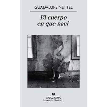 EL CUERPO EN QUE NACI
