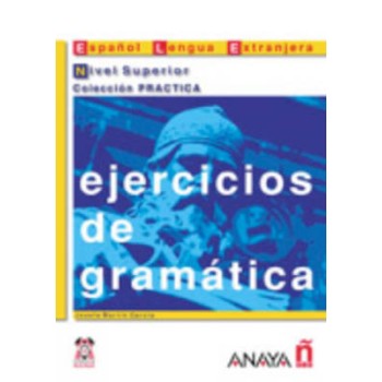 EJERCICIOS DE GRAMATICA NIVEL SUPERIOR