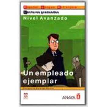 LECTURAS GRADUADAS : UN EMPLEADO EJEMPLAR AVANZADO PB