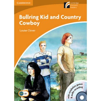 CAMBRIDGE DISCOVERY READERS 4: BULLRING KID AND COUNTRY COWBOY (+ CD-ROM + CD)