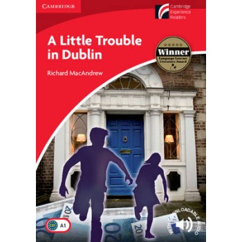 CAMBRIDGE DISCOVERY READERS 1: A LITTLE TROUBLE IN DUBLIN  PB