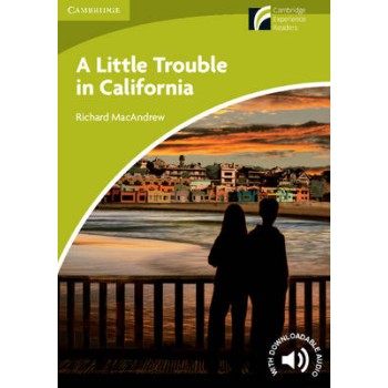 CAMBRIDGE DISCOVERY READERS STARTER: A LITTLE TROUBLE IN CALIFORNIA (+ DOWNLOADABLE AUDIO)
