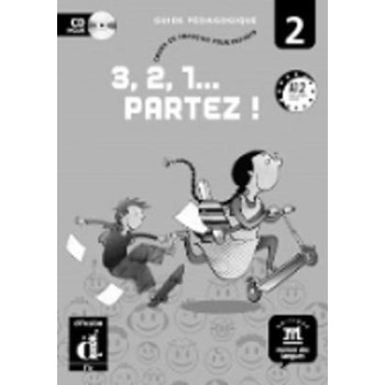 3, 2, 1… PARTEZ! 2 GUIDE PEDAGOGIQUE CD-ROM