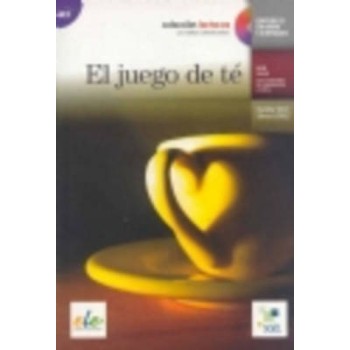 LECTURAS GRADUADAS : EL JUEGO DE TE (+ CD)