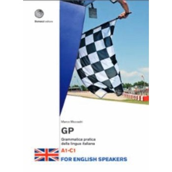 GP GRAMMATICA PRATICA DELLA LINGUA ITALIANA FOR ENGLISH SPEAKERS