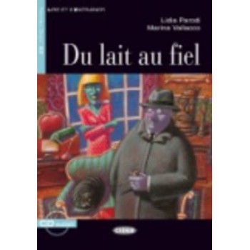 LES 2: DU LAIT AU FIEL NOUVELLE EDITION (+ CD)