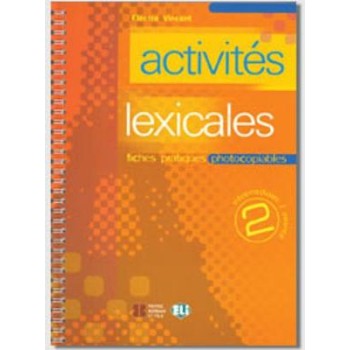 ACTIVITES LEXICALES 2 : FICHES PRATIQUES PHOTOCOPIABLES