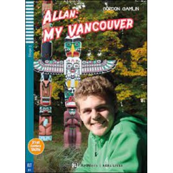 ALLAN: MY VANCOUVER + (+ DOWNLOADABLE MULTIMEDIA)