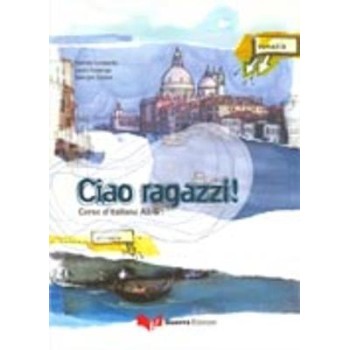CIAO RAGAZZI A2 + B1 STUDENTE