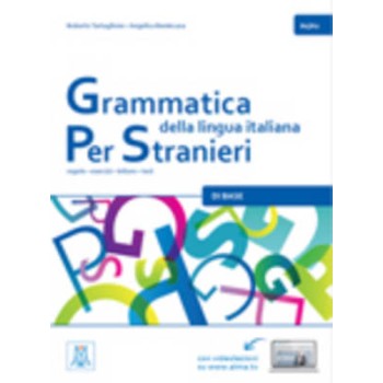 GRAMMATICA DELLA LINGUA ITALIANA PER STRANIERI 1 A1 + A2 STUDENTE