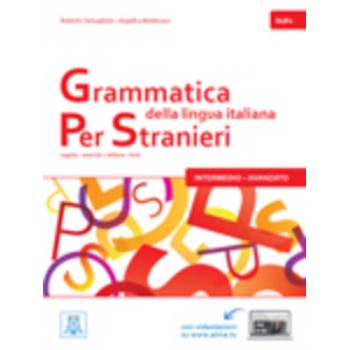 GRAMMATICA DELLA LINGUA ITALIANA PER STRANIERI 2 B1 + B2 STUDENTE