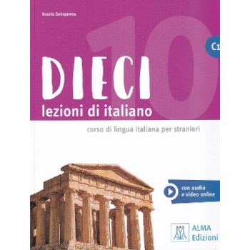 DIECI LEZIONI DI ITALIANO C1 LIBRO (+AUDIO/VIDEO ONLINE)