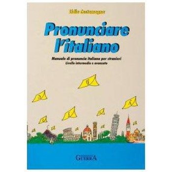PRONUNCIARE L'ITALIANO