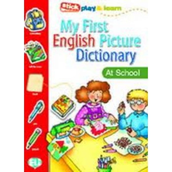 MY FIRST ENGLISH PICTURE DICTIONARY: AT SCHOOL