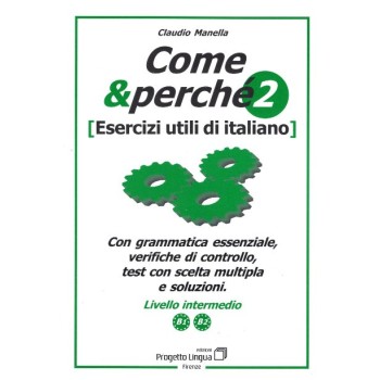 COME E PERCHE 2