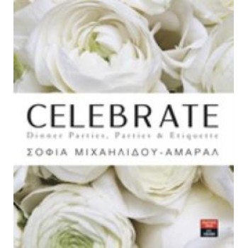 CELEBRATE DINNER PARTIES, PARTIES & ETIQUETTE