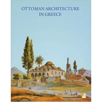 OTTOMAN ARCHITECTURE IN GREECE
