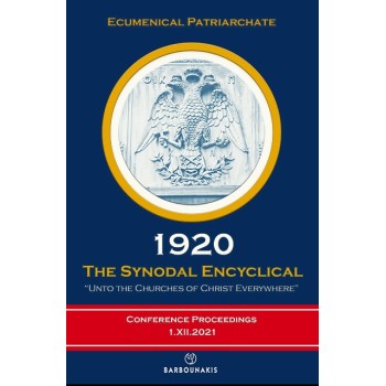 1920. THE SYNODAL ENCYCLICAL: UNTO THE CHURCHES OF CHRIST EVERYWHERE