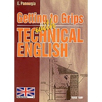 GETTING TO GRIPS WITH TECHNICAL ENGLISH I 2Η ΕΚΔΟΣΗ