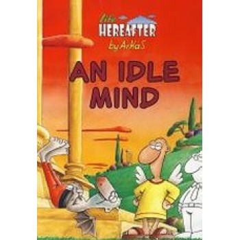 AN IDLE MIND