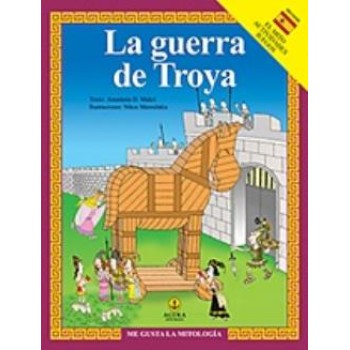 ME GUSTA LA MITOLOGIA LA GUERRA DE TROYA - ΤΡΩΙΚΟΣ ΠΟΛΕΜΟΣ EL MITO ACTIVIDADES JUEGOS