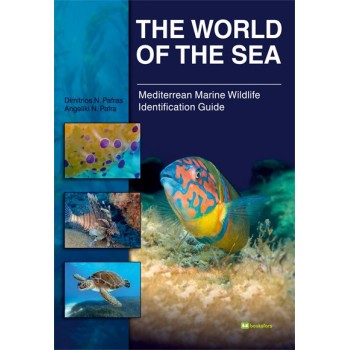 THE WORLD OF THE SEA MEDITERRANEAN MARINE WILDLIFE IDENTIFICATION GUIDE