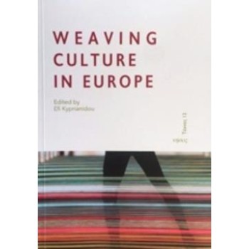 WEAVING CULTURE IN EUROPE ΤΕΧΝΕΣ