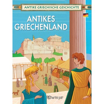 ANTIKE GRIECHISCHE GESCHICHTE-ANTIKES GRIECHENLAND -DEUTSCH (ΑΡΧΑΙΑ ΕΛΛΗΝΙΚΗ ΙΣΤΟΡΙΑ-ΓΕΡΜΑΝΙΚΑ)