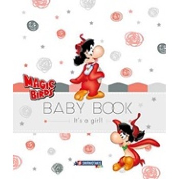 MAGIC BIRDS: BABY BOOK IT’S A GIRL!