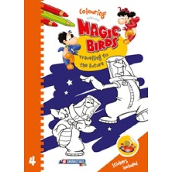 COLOURING WITH THE MAGIC BIRDS: TRAVELLING TO THE FUTURE