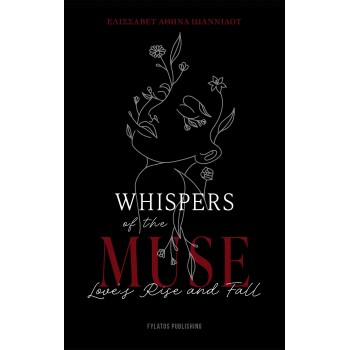 WHISPERS OF THE MUSE LOVE’S RISE AND FALL