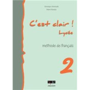 C'EST CLAIR LYCEE 2 METHODE
