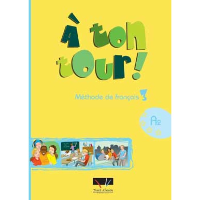A TON TOUR 3 A2 METHODE A TON TOUR 3 A2 METHODE