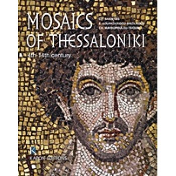 MOSAICS OF THESSALONIKI 4TH-14TH CENTURY