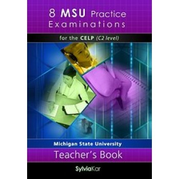 8 MSU PRACTICE EXAMINATIONS CELP C2 TCHR'S