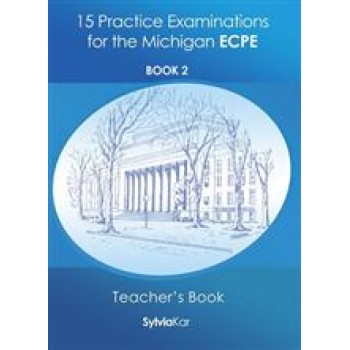 15 PRACTICE EXAMINATIONS REVISED ECPE 2021 2 TCHR'S