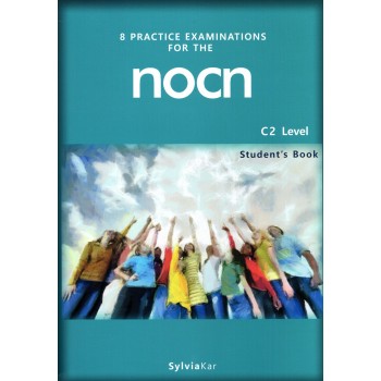 8 PRACTICE EXAMINATIONS FOR THE NOCN C2 SB