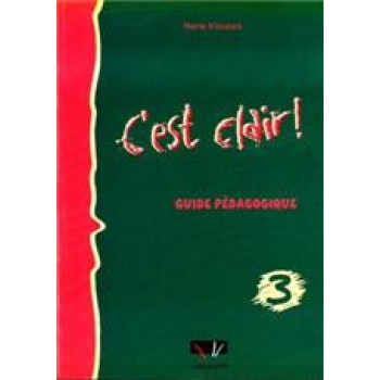 C'EST CLAIR 3 GUIDE PEDAGOGIQUE N/E